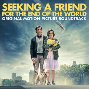 ĩԵ Seeking a Friend for the End of the World OST