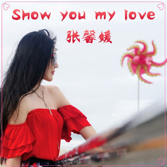 Show you my love