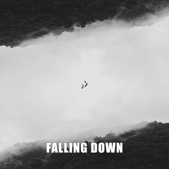 Falling DownOriginal Mix