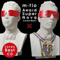 m-floר Award SuperNova -Loves Best-
