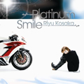 С(Riyu Kosaka)ר Platinum Smile