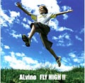 ALvinoר FLY HIGH!!