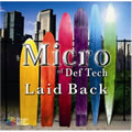 Micro of Def Techר Laid Back