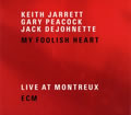 ӢȺ3Č݋ ʿ ؊ʿrݳ(My Foolish Heart)live Montreux 2CD Disc 1