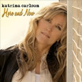 Katrina Carlsonר Here and Now