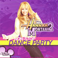 Hannah Montanaר Hannah Montana 2: Non-Stop Dance Party
