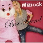 Mizrockר Best Friend