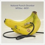 Natural Punch Drunkerר NPDisc -BEST-