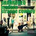 GRANRODEOČ݋ modern strange cowboy (NEEDLESS OP)