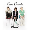 T-MAXר Love Parade