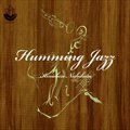 Kenichiro NishiharaČ݋ Humming Jazz