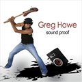 Greg HoweČ݋ Sound Proof