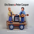 Eric Brace & Peter Cooperר You Don't Have To Like Them Both