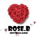 Rose.Bר 1st Single Album