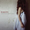 Barzinר Notes To An Absent Lover