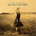 Alex Call & Lisa Carrieר Passion & Purpose