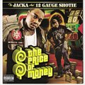 The Jacka And 12 Gauge Shotieר The Price Of Money