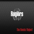 Rogiersר The Remix/Reject