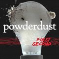 Powderdustר First Second