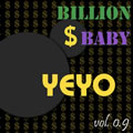 YEYOר Billion $ Baby Vol.0.9