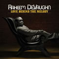 Raheem Devaughnר Love Behind The Melody