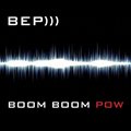 Black Eyed Peasר Boom Boom Pow (Single)