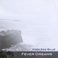 Endless Blueר Fever Dreams