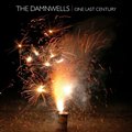 The Damnwellsר One Last Century