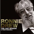 Ronnie DrewČ݋ The Last Session A Fond Farewell