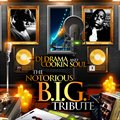 DJ Drama And Cookin SoulČ݋ The Notorious B.I.G. Tribute