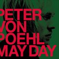 Peter Von Poehlר May Day