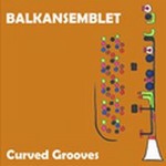 Balkansembletר Curved Grooves