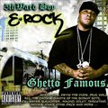 E-Rockר Ghetto Famous