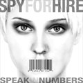 Spy For Hireר Speak In Numbers