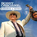 Bobby Osborne And The Rocky Top X-Pressר Bluegrass And Beyond