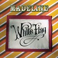 Madelineר White Flag