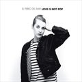 专辑Love Is Not Pop