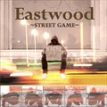 Eastwoodר Street Game