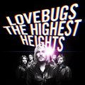 Lovebugsר The Highest Heights