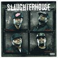 专辑Slaughterhouse