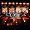 Dropout Yearר The Way We Play
