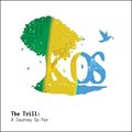 K-Osר The Trill: A Journey So Far