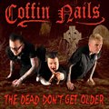 Coffin Nailsר The Dead Dont Get Older