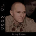 JD Woodר In My Dreams