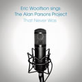 Eric Woolfson Sings the Alan Parsons Projectר That Never Was