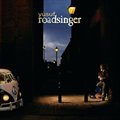 专辑Roadsinger To Warm You Through The Night