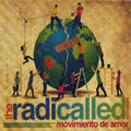 The Radicalled MovementČ݋ Movimiento De Amor