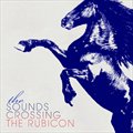 The Soundsר Crossing the Rubicon