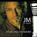 John MandevilleČ݋ We Belong To Heaven