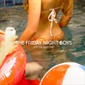 The Friday Night Boysר Off The Deep End